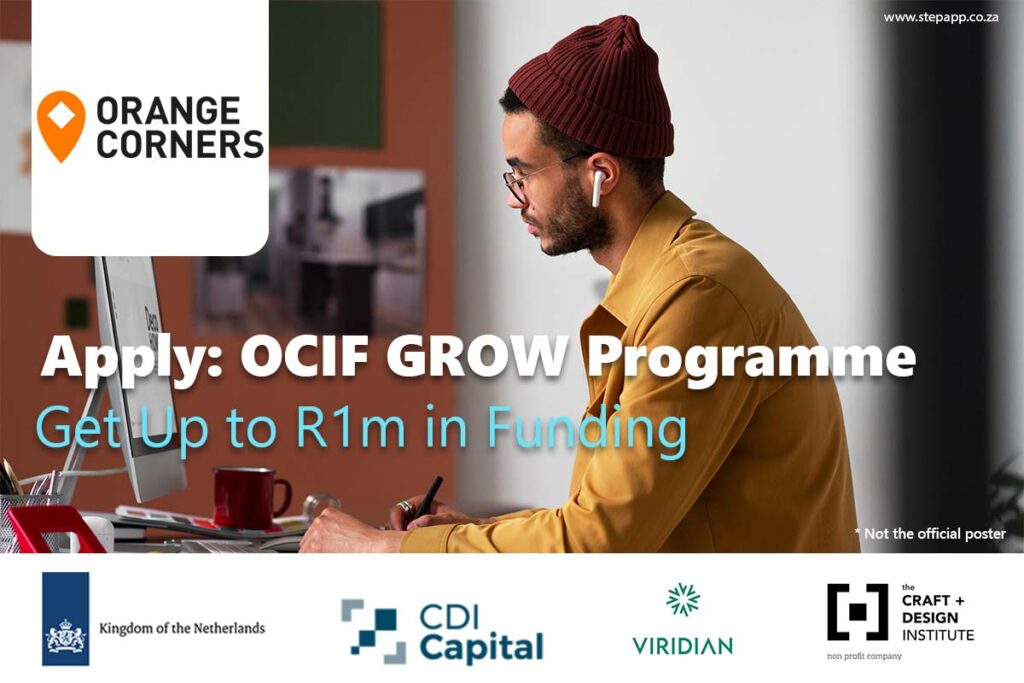 Apply Now: Get Up to R1m from OCIF GROW by Orange Corners